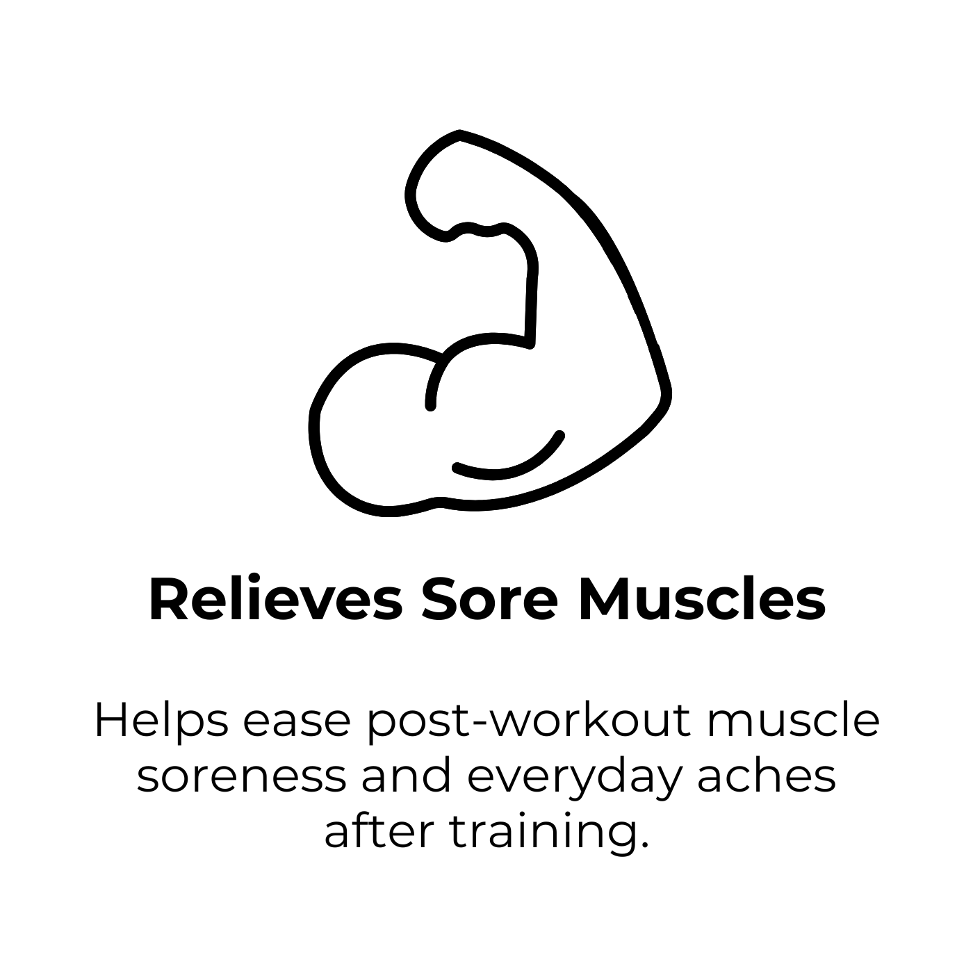 Relieves Sore Muscles. Helps ease post-workout muscle soreness and everyday aches after training.